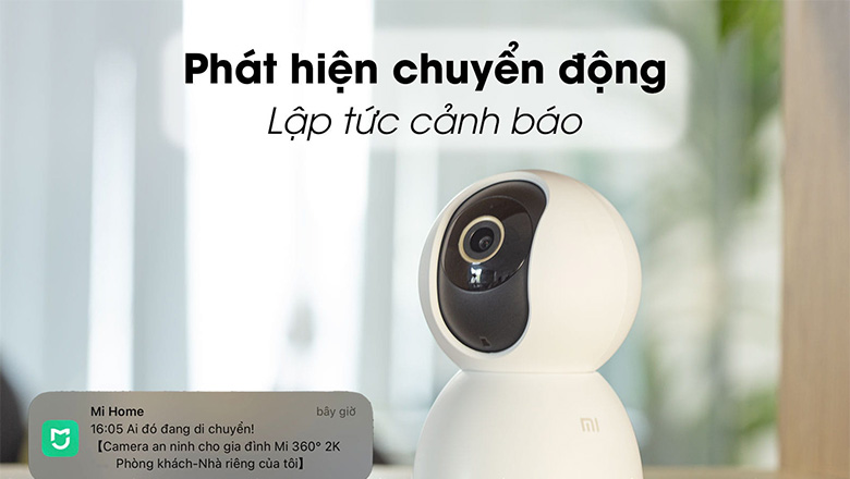Cảnh báo tức thời ngay khi có chuyển động