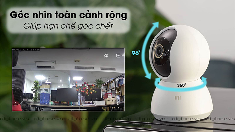 Quan sát toàn diện nhờ góc quay bao quát tốt
