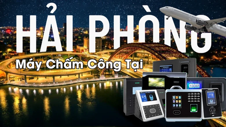 may-cham-cong-tai-hai-phong