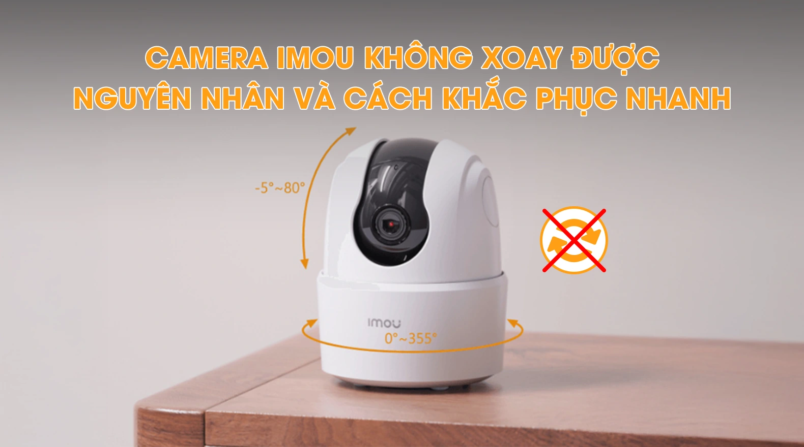 camera-imou-khong-xoay-duoc