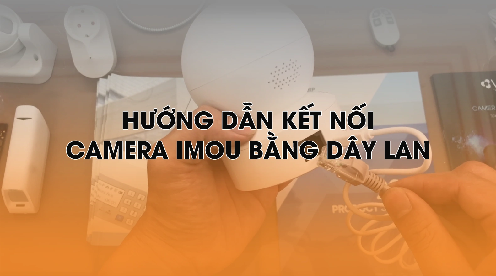 ket-noi-camera-imou-bang-day-lan