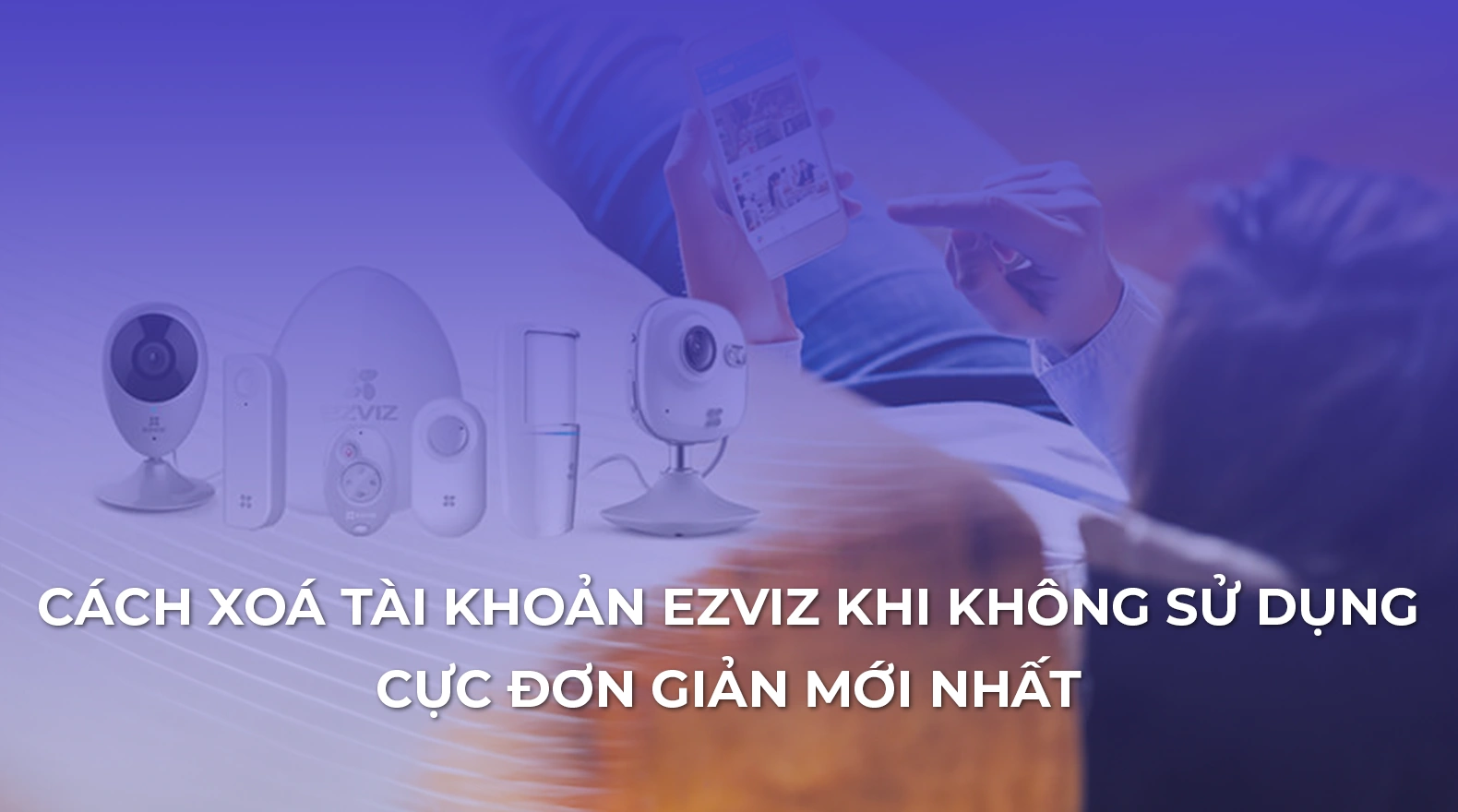 xoa-tai-khoan-ezviz