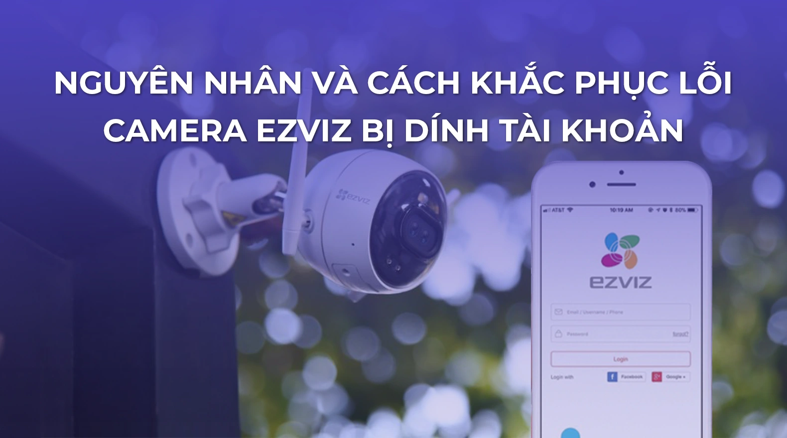 camera-ezviz-bi-dinh-tai-khoan