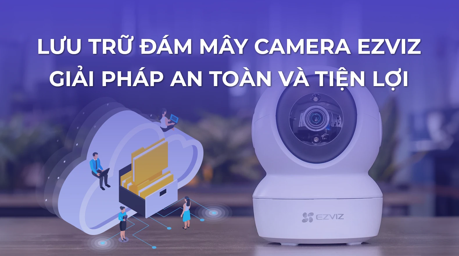 luu-tru-dam-may-camera-ezviz-mien-phi