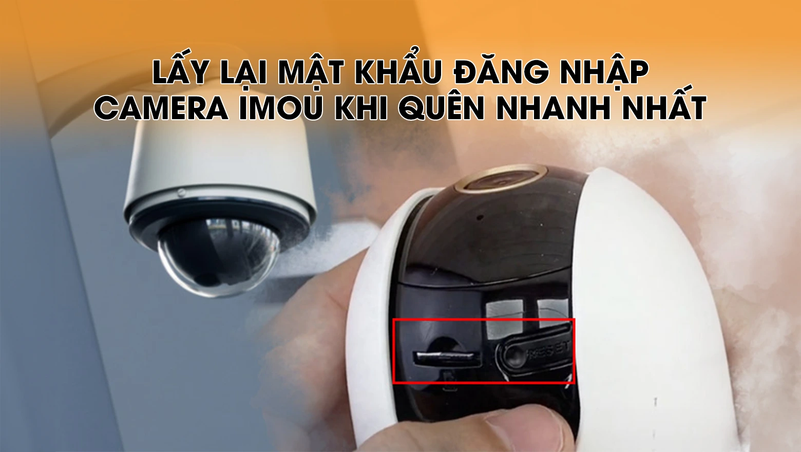 cach-lay-lai-mat-khau-camera-imou