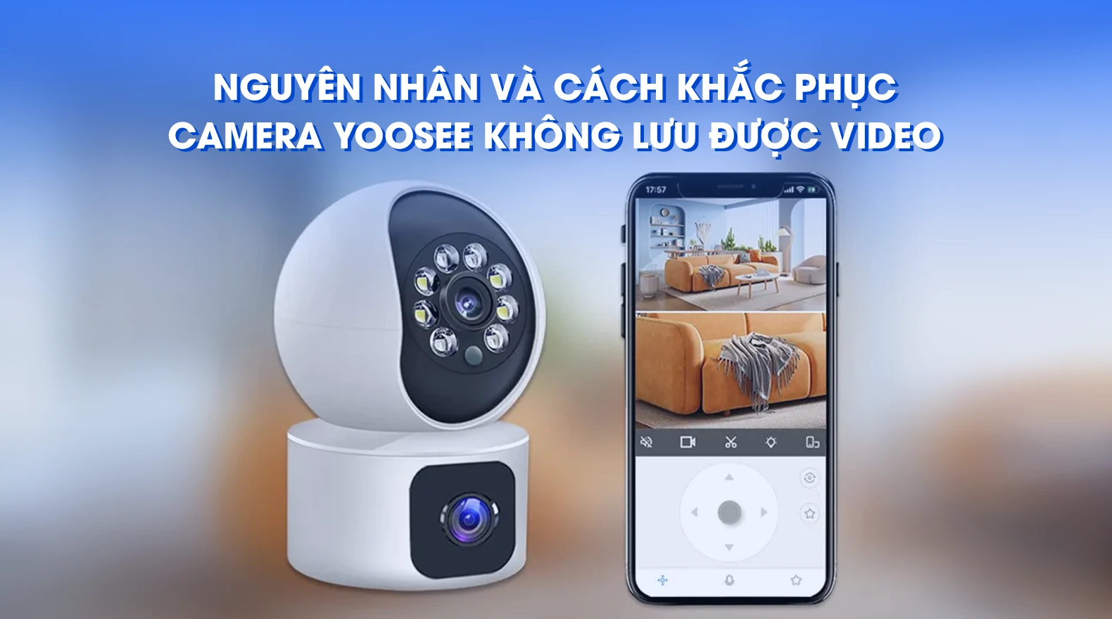 camera-yoosee-khong-luu-duoc-video